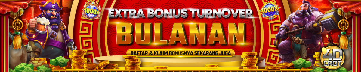 EXTRA BONUS TURNOVER BULANAN CROT4D